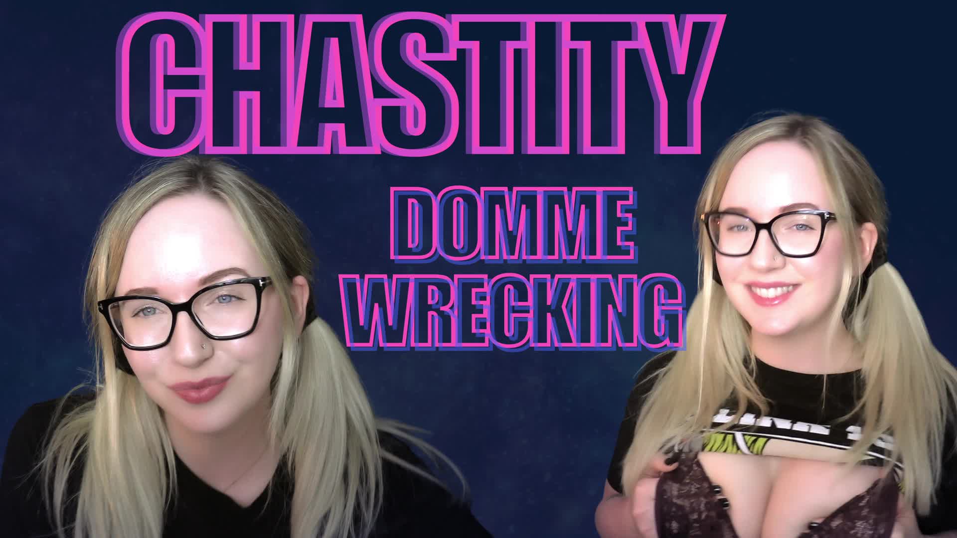 Chastity Dommewrecking 2