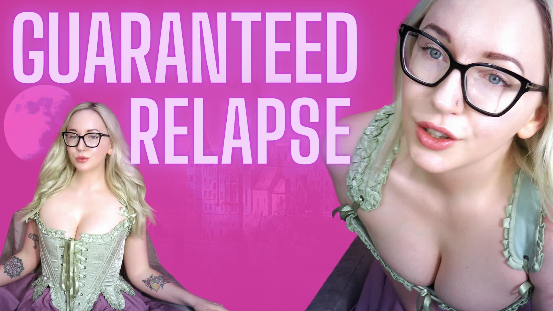 Guaranteed Relapse