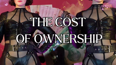 The Cost Of Ownership [Findom Femdom Wallet Domination]