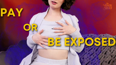 Pay Or Be Exposed