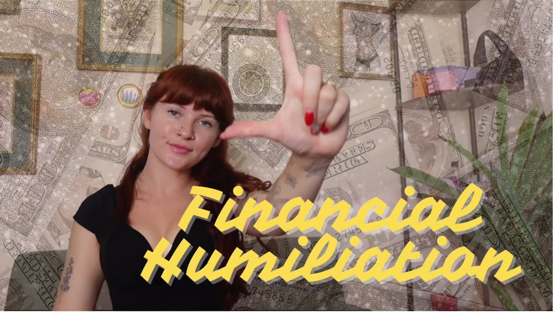 Financial Humiliation