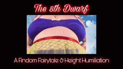 The 8Th Dwarf: A Findom Fairytale & Height Humiliation