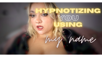 Femdom Putting You Into A Trance Using My Name: Venus