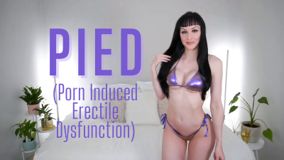 Pied (Porn Induced Erectile Dysfunction)