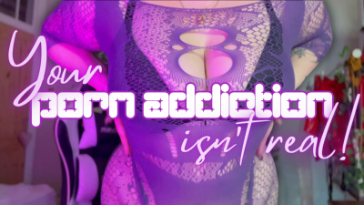 Jade Sinclair - YOUR PORN ADDICTION IS FAKE! [Gooning, Humiliation ...