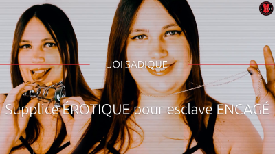 Supplice Erotique Pour Esclave Encage- JOI Sadique [French]