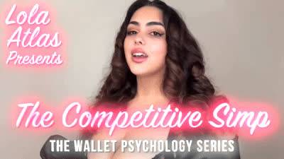 Part 4 "The Competitive Simp" The Wallet Psychology Series