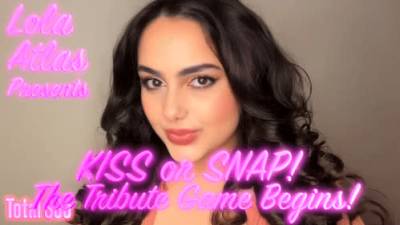 Kiss Or Snap! The Tribute Game Begins!