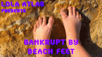 Bankrupt By Beach Feet