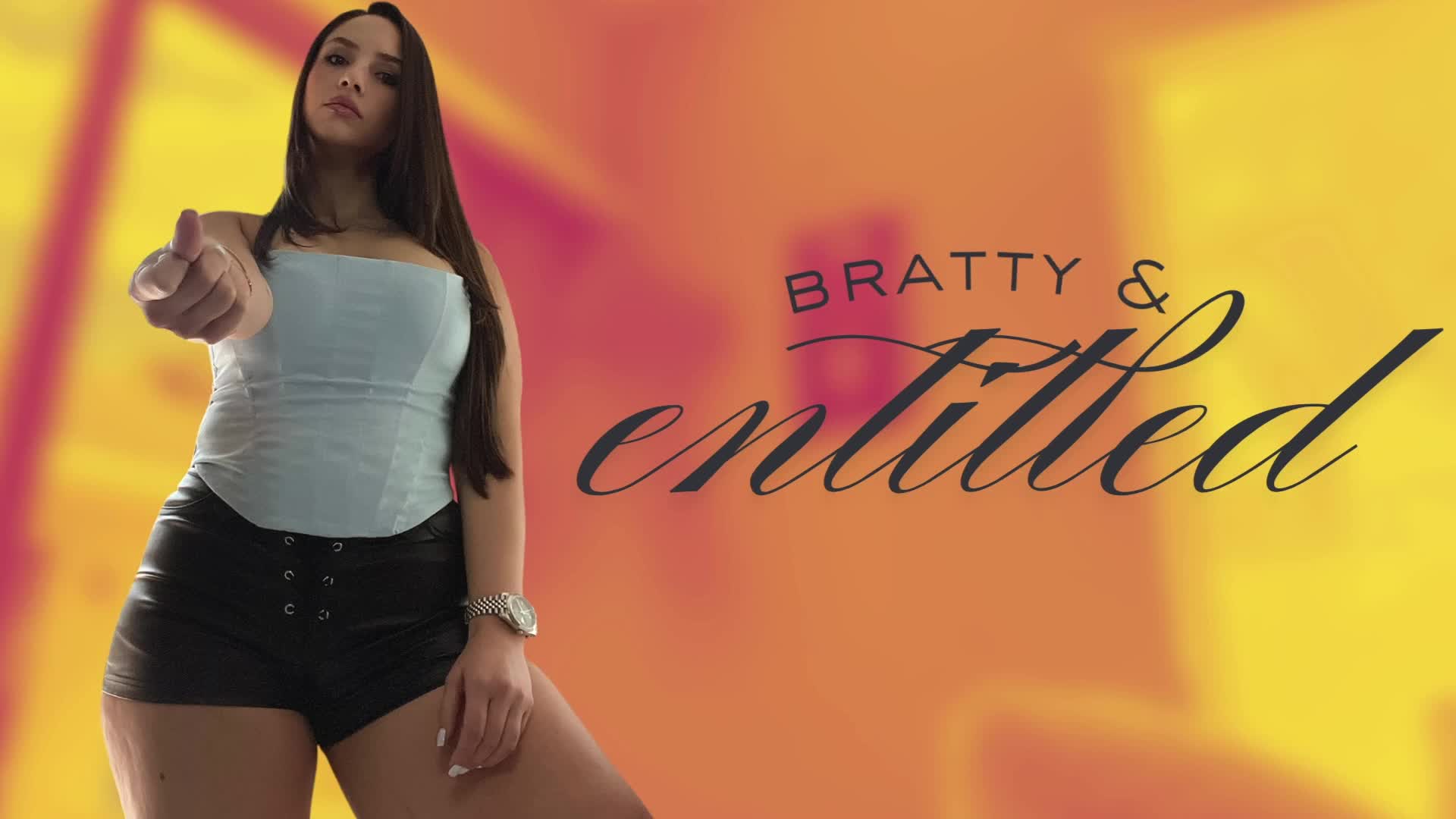 Bratty & Entitled