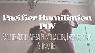 Pacifier Humiliation POV