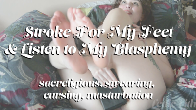 Cursing And Blasphemy Foot Fetish