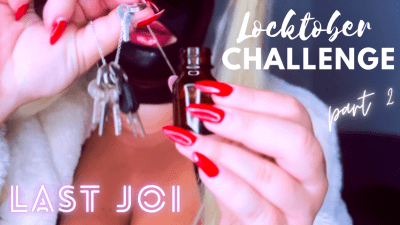 Locktober Challenge Part 2. Last JOI