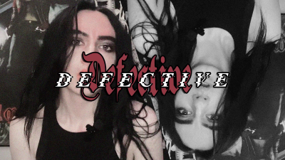 D E F E C T I V E (Mirror Verison)