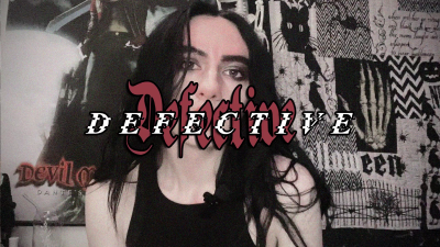 D E F E C T I V E