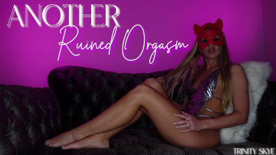 Another Ruined Orgasm