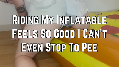 Riding And Pissing My Inflatable