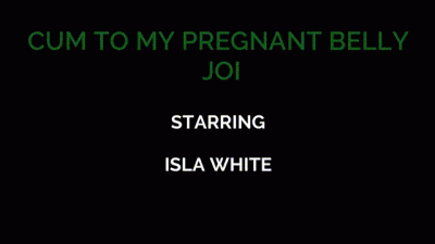 Cum Over My Pregnant Belly: JOI