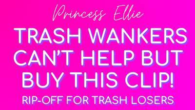 Trash Wankers Can't Help But Buy This Clip!- Rip-Off For Trash Losers