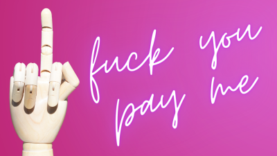 Fuck You Pay Me (Findom Rip-Off)