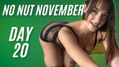 No Nut November Day 20