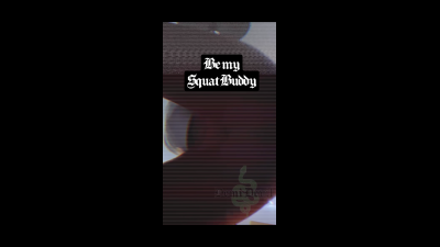 Be My Squat Buddy