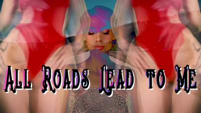 All Roads Lead To Me