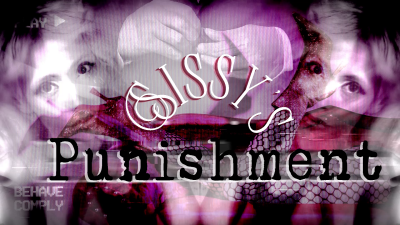 Sissy's Punishment