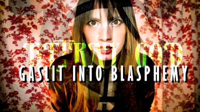 Gaslit Into Blasphemy