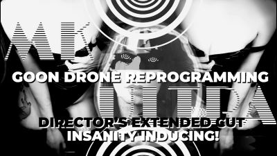 Mk Ultra Goon Drone Reprogramming Director's Cut