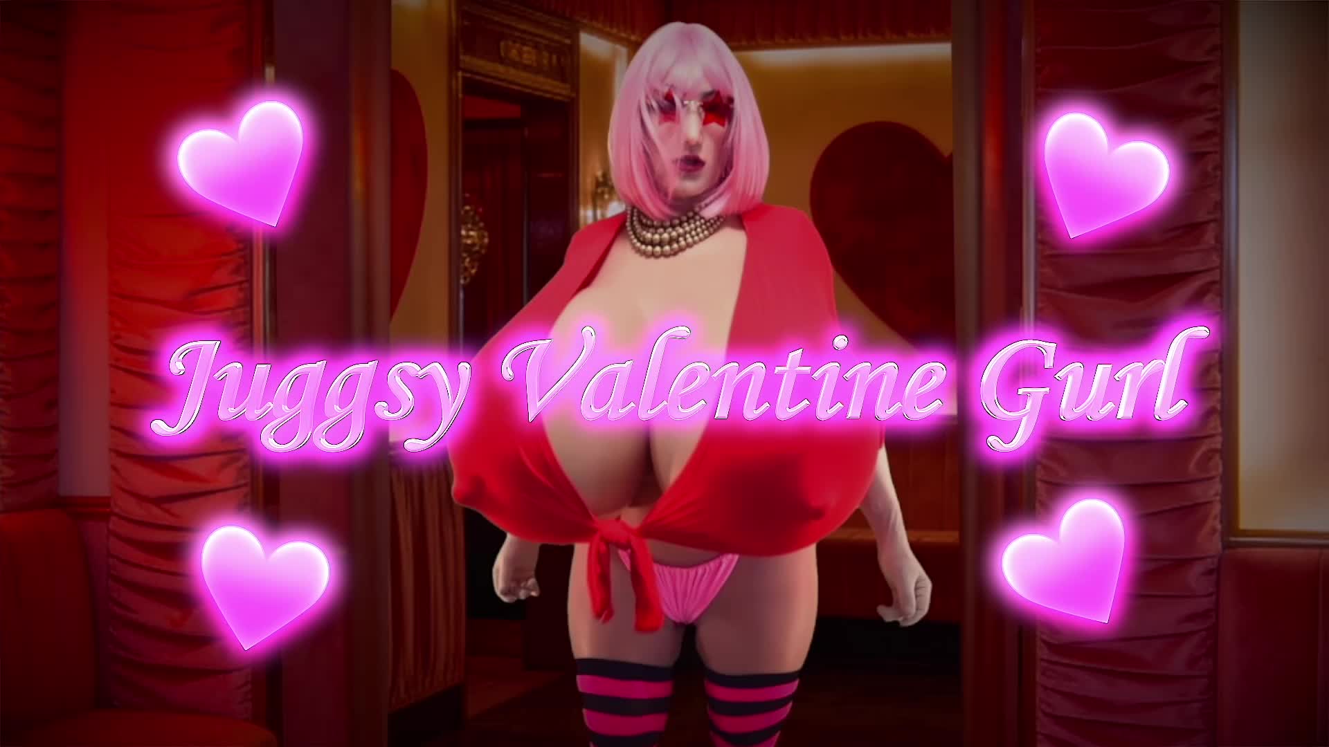 Juggsy Valentine Gurl