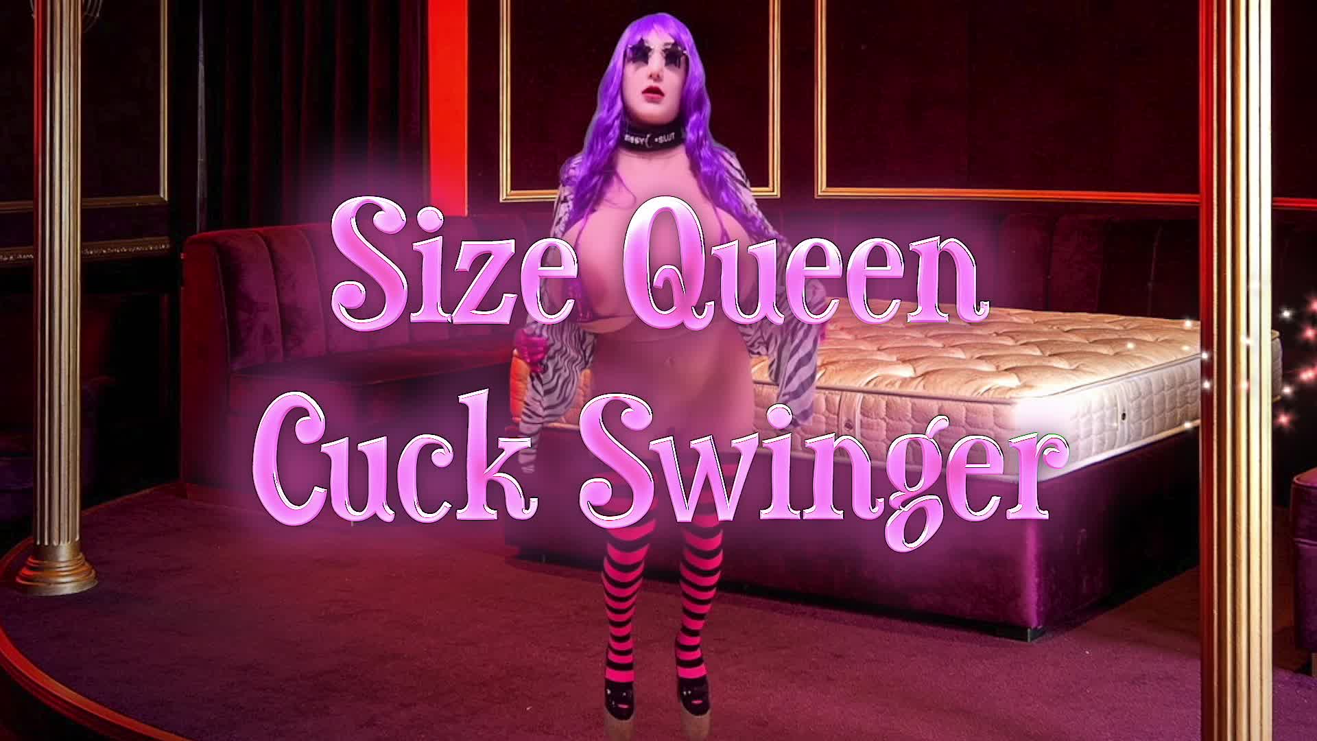 Size Queen Cuck Swinger