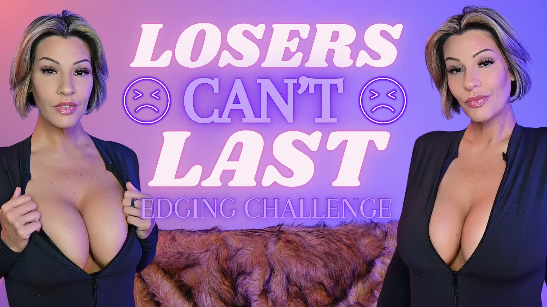 Losers Can't Last- Edging Challenge