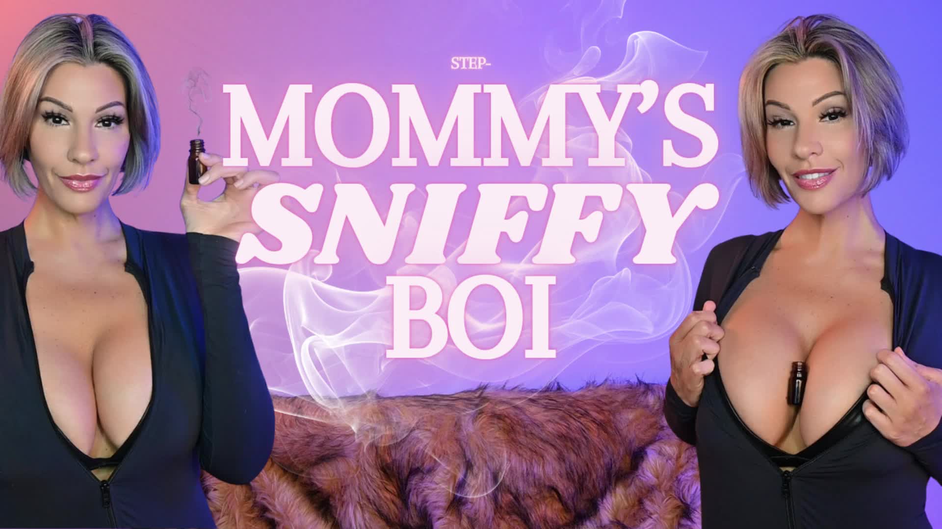Step-Mommy's Sniffy Boi