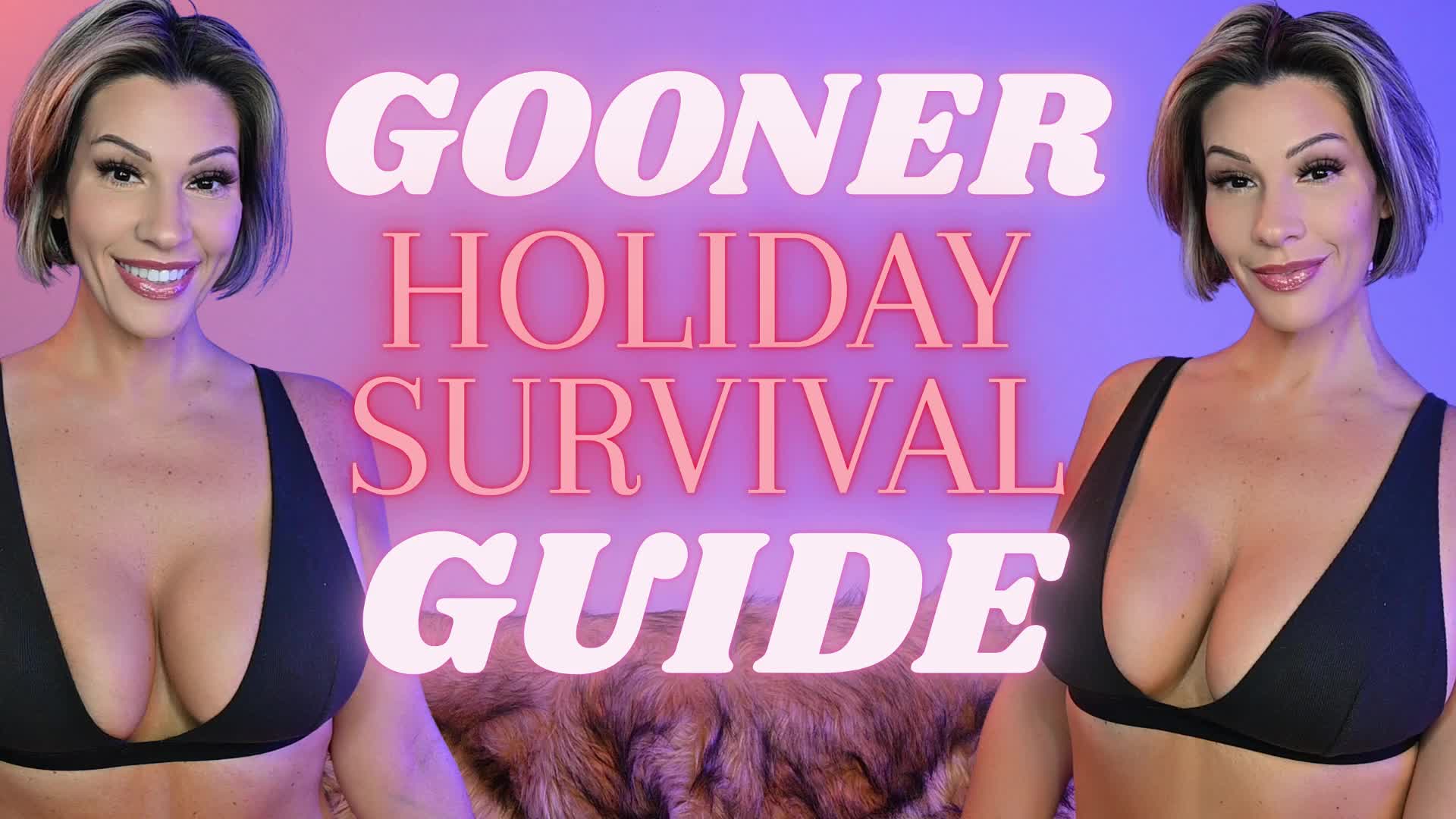 Gooner Holiday Survival Guide
