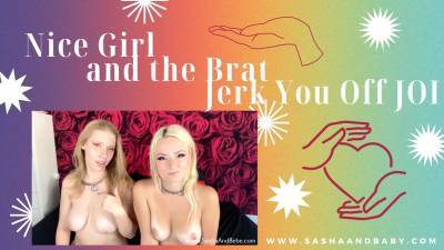 The Nice Girl And The Brat Jerk You Off JOI