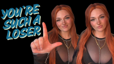 You're Such A Loser- Goddess Worship Loser Symbol Beta Bitch Verbal Humiliation Degradation Homewreck Homewrecker Homewrecking