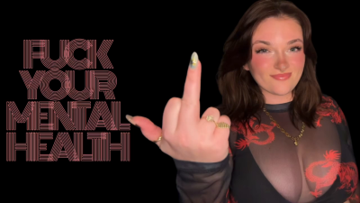 Fuck Your Mental Health- Unethical Findom Tpe Homewreck Homewrecker Goddess Worship Loser Verbal Humiliation Degradation Manipulation Manipulatrix Mind Fuck Captivate