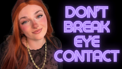 Don't Break Eye Contact- Mesmerizing Eyes Mind Fuck Gooning Addiction Homewrecking Relapse Goddess Worship Humiliation Tit Worship Big Tits Ass