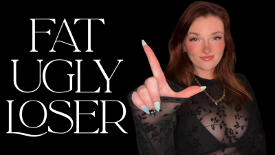Fat Ugly Loser- Verbal Humiliation Degradation Ugly Weight Homewreck Captivate Mind Fuck Goddess Worship Beta Loser