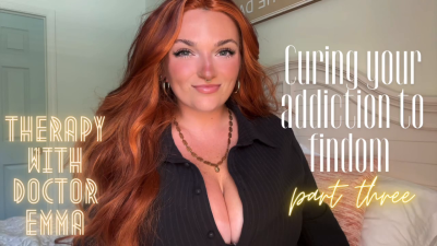 Curing Your Addiction To Findom Part Three Therapy-Fantasy Doctor Findom Addiction Goddess Worship **** Mind Fuck Manipulation