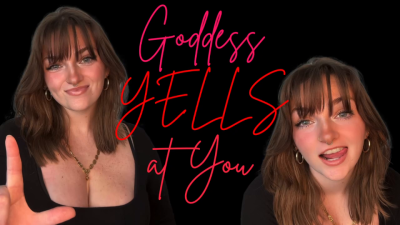 Goddess Yells At You Goddess Worship Mean Brat Bratty Loser Beta Bitch Verbal Humiliation Degradation