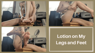 Lotion On My Legs And Feet