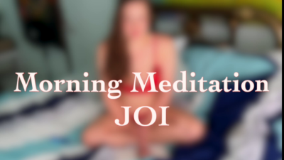 Morning Meditation JOI Elle Eros