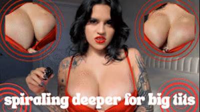 Spiraling Deeper Into Big Tit Addiction- Tit Worship, Mental Domination, Gooning Femdom POV