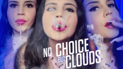 No Choice But Clouds