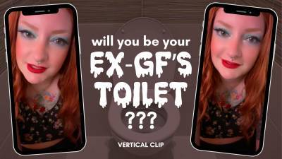 Will You Be Your Ex-Gf's Toilet? [Vertical]