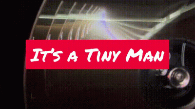 Its A Tiny Man