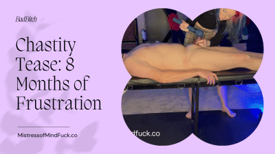 Chastity Tease: 8 Months Of Frustration