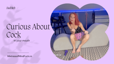 Curious About Cock (In Your Mouth)